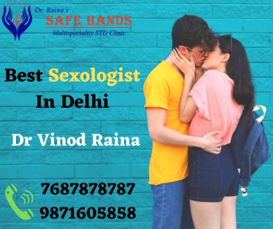 Consult With Best Sexologist Dr Vinod Raina In Delhi